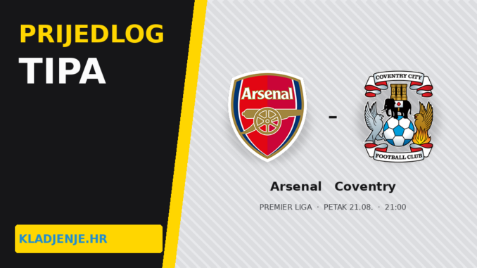 Prijedlog tipa Arsenal Coventry