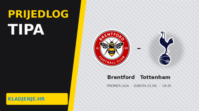 Prijedlog tipa Brentford Tottenham