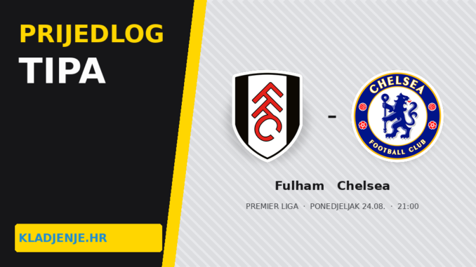Prijedlog tipa Fulham Chelsea