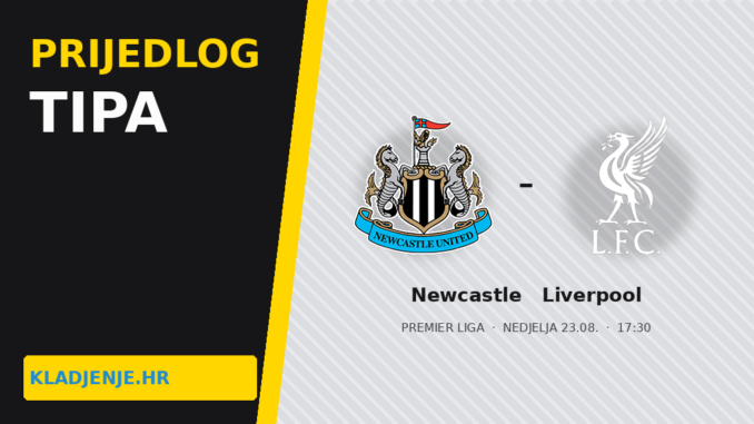 Prijedlog tipa Newcastle Liverpool