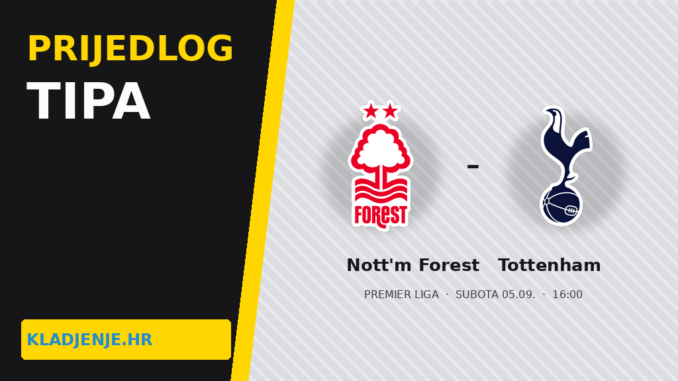 Prijedlog tipa: Nottingham Forest – Tottenham: City Ground, Spurs još na nuli