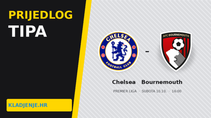 Prijedlog tipa Chelsea – Bournemouth