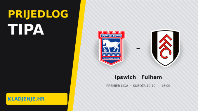 Prijedlog tipa Ipswich – Fulham