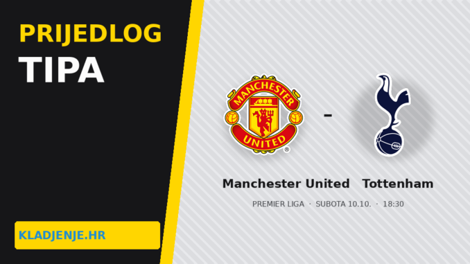 Prijedlog tipa Manchester United – Tottenham