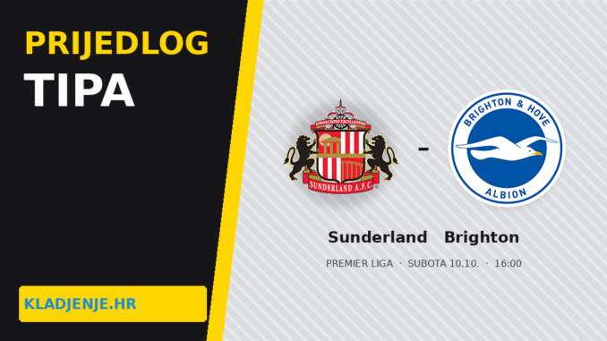 Prijedlog tipa Sunderland – Brighton